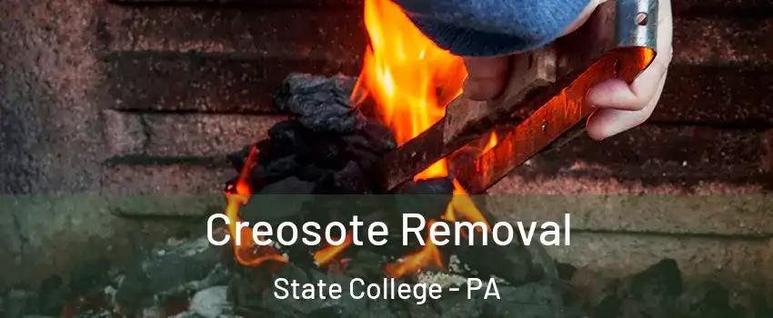  Creosote Removal State College - PA