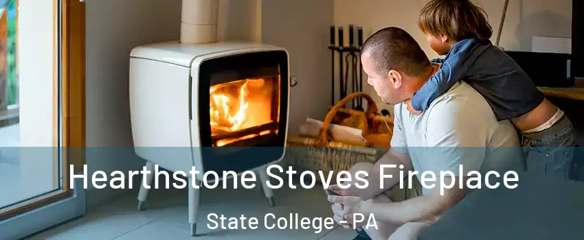  Hearthstone Stoves Fireplace State College - PA